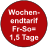 Wochen- endtarif Fr-So= 1,5 Tage