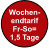 Wochen- endtarif Fr-So= 1,5 Tage