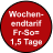 Wochen- endtarif Fr-So= 1,5 Tage